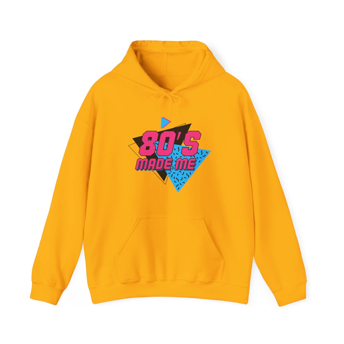 80's Made Me Unisex Hooded Sweatshirt